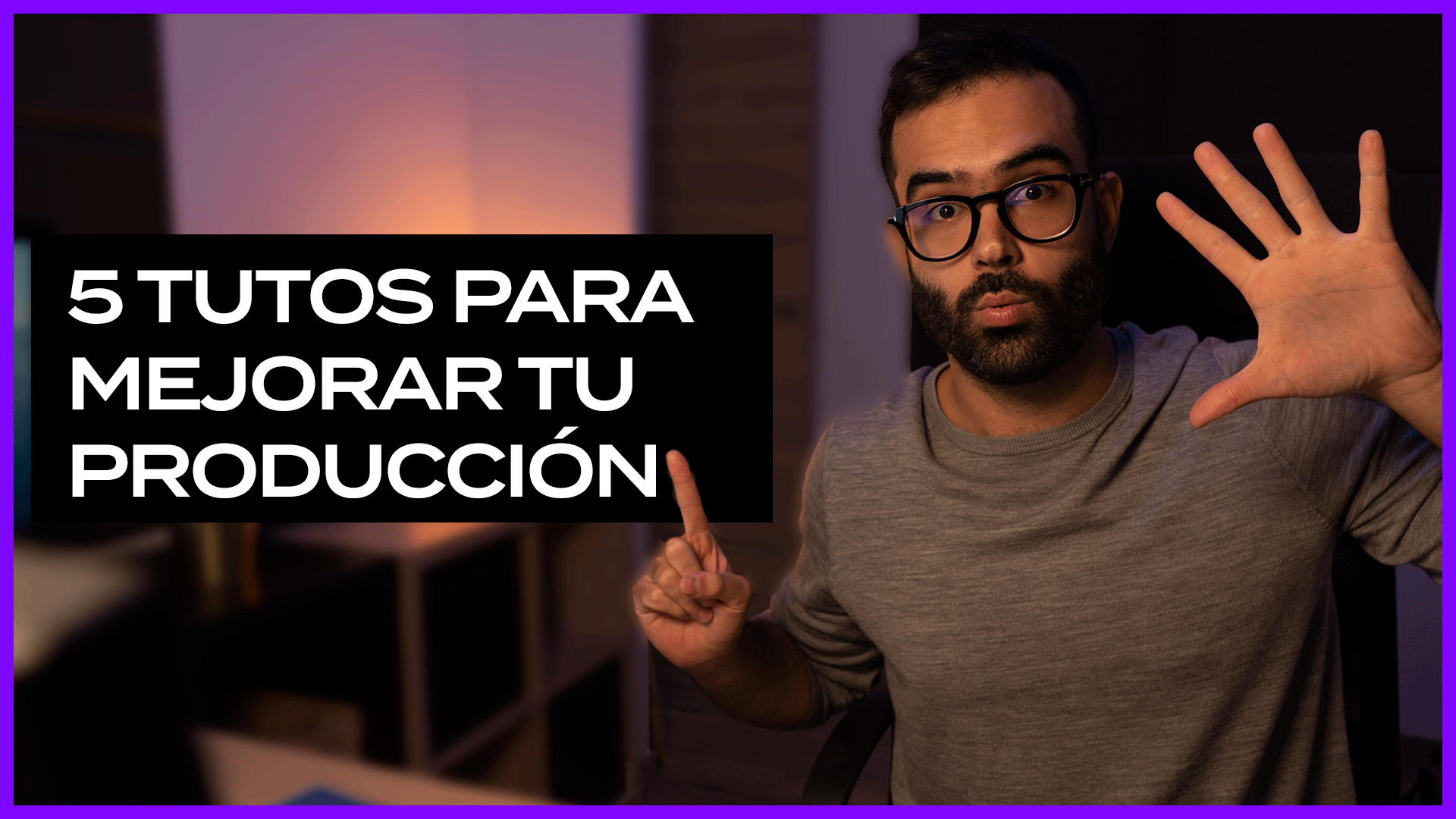 tutoriales de producción